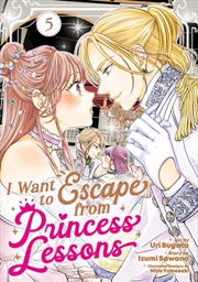 Buy I Want to Escape from Princess Lessons (Manga) Vol. 5