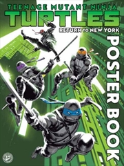 Buy Teenage Mutant Ninja Turtles: Return to New York Poster Book