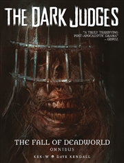 Buy The Dark Judges: The Fall of Deadworld Omnibus