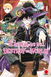 Buy Teacher, We Will Destroy The World! Volume 1