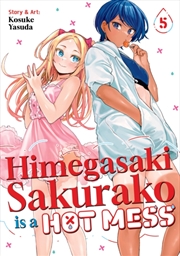 Buy Himegasaki Sakurako Is a Hot Mess Vol. 5