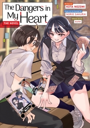 Buy The Dangers in My Heart - The Novel (Light Novel)