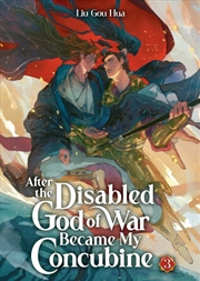 Buy After the Disabled God of War Became My Concubine (Novel) Vol. 3