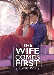 Buy The Wife Comes First: Qi Wei Shang (Novel) Vol. 3
