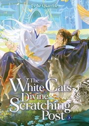 Buy The White Cat's Divine Scratching Post (Novel) Vol. 3