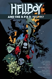 Buy Hellboy and the B.P.R.D.: 1955-1957