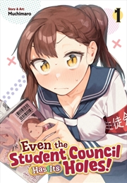 Buy Even the Student Council Has Its Holes! Vol. 1