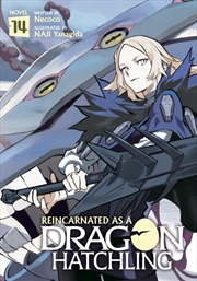 Buy Reincarnated as a Dragon Hatchling (Light Novel) Vol. 14