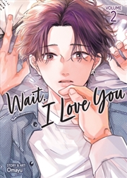 Buy Wait, I Love You Vol. 2