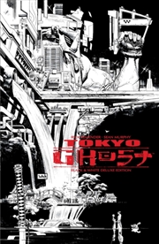 Buy Tokyo Ghost Black & White Deluxe Edition