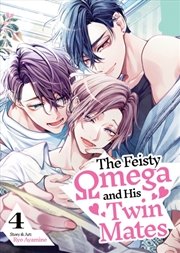 Buy The Feisty Omega and His Twin Mates Vol. 4