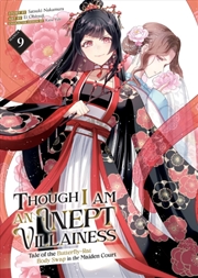 Buy Though I Am an Inept Villainess: Tale of the Butterfly-Rat Body Swap in the Maiden Court (Manga) Vol