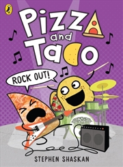 Buy Pizza and Taco: Rock Out!