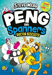 Buy Peng and Spanners: Doctor Biscuits! : The laugh-out-loud series for fans of Bunny vs Monkey!