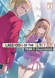 Buy Classroom of the Elite: Year 3 (Light Novel) Vol. 2