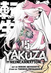 Buy Yakuza Reincarnation Vol. 15