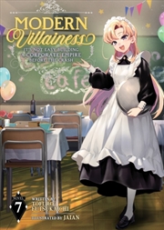 Buy Modern Villainess: It's Not Easy Building a Corporate Empire Before the Crash (Light Novel) Vol. 7