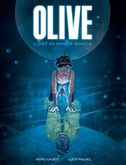 Buy Olive: Lost in Inner Space : A Graphic Novel