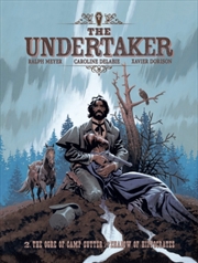 Buy The Undertaker Volume 2 : The Ogre of Camp Sutter & The Shadow of Hippocrates