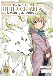 Buy The Tale of a Little Alchemist Blessed by the Spirits (Manga) Vol. 3