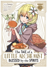 Buy The Tale of a Little Alchemist Blessed by the Spirits (Manga) Vol. 2