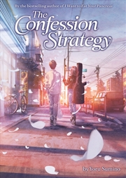 Buy The Confession Strategy (Light Novel)