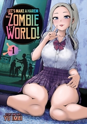 Buy Let's Make a Harem in a Zombie World! Vol. 1