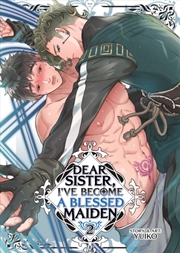 Buy Dear Sister, I've Become a Blessed Maiden Vol. 2