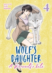 Buy Wolf's Daughter: A Werewolf's Tale Vol. 4