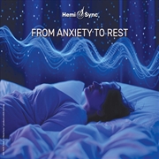 Buy From Anxiety To Rest With Hemi-Sync