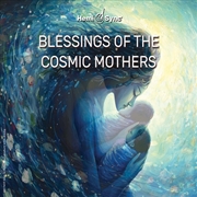 Buy Blessings Of The Cosmic Mothers