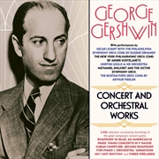 Buy George Gershwin: Concert And Orchestral Work
