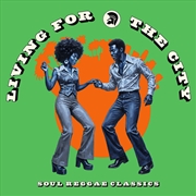 Buy Living For The City: Soul Reggae Classics