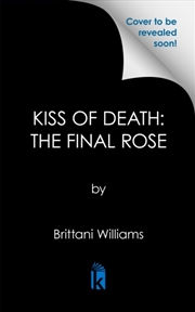 Buy Kiss Of Death: The Final Rose