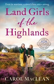 Buy Land Girls Of The Highlands