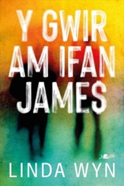 Buy Y Gwir Am Ifan James