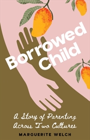Buy Borrowed Child : A Story Of Pa