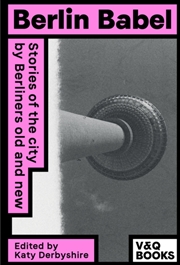 Buy Berlin Babel : Stories Of The