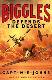 Buy Biggles Defends The Desert