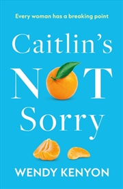 Buy Caitlins Not Sorry