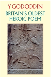 Buy Y Gododdin: Britain's Oldest Heroic Poem