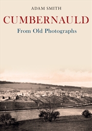Buy Cumbernauld From Old Photographs
