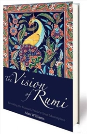 Buy The Vision of Rumi : Revealing the Masnavi, Persia's Great Masterpiece