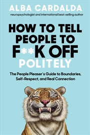Buy How to Tell People to F**k Off Politely