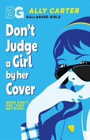 Buy Gallagher Girls: Don't Judge a Girl by Her Cover : Book 3