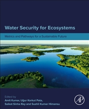 Buy Water Security for Ecosystems : Metrics and Pathways for a Sustainable Future
