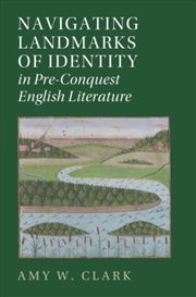 Buy Navigating Landmarks of Identity in Pre-Conquest English Literature