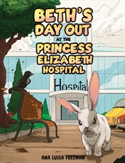 Buy Beth's Day Out at the Princess Elizabeth Hospital