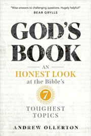 Buy God's Book : An Honest Look at the Bible's 7 Toughest Topics