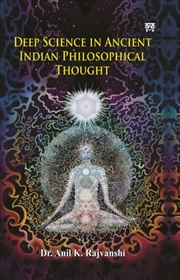 Buy Deep Science in Ancient Indian Philosophical Thought